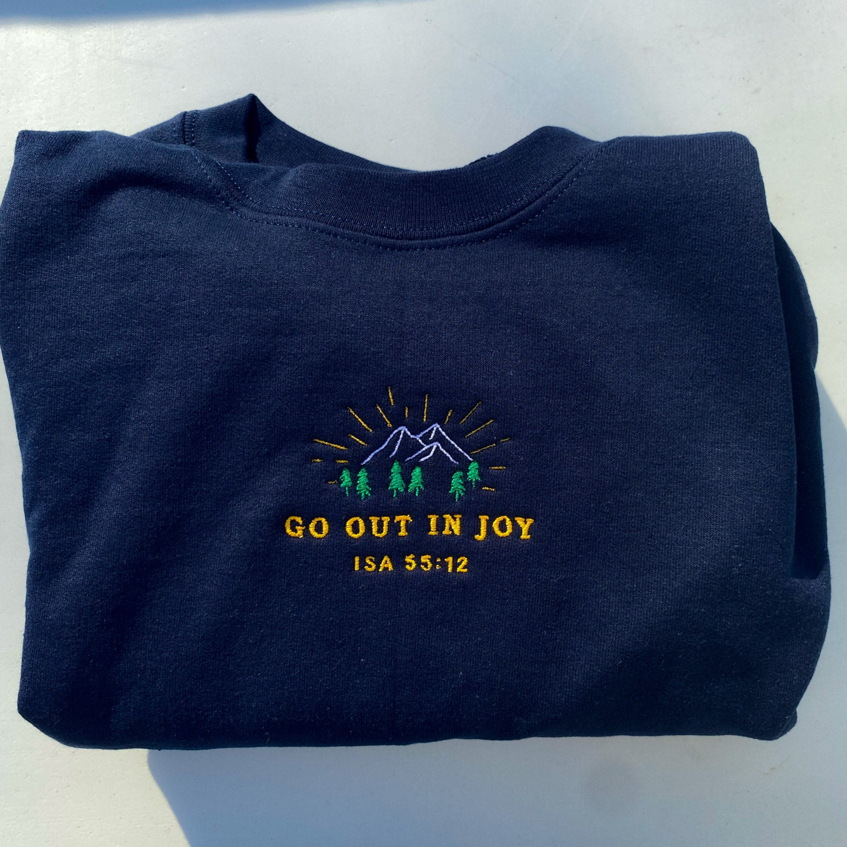 Embroidered 'Go Out in Joy' Vintage Christian Sweatshirt, Nature Crewneck, Worship Pullover